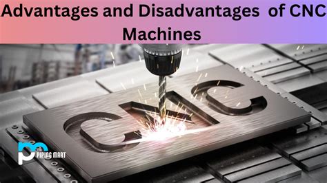 advantages of cnc machine over conventional machine|disadvantages of cnc machines.